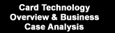 Workshop Card Technology Overview and Business Case Analysis image link